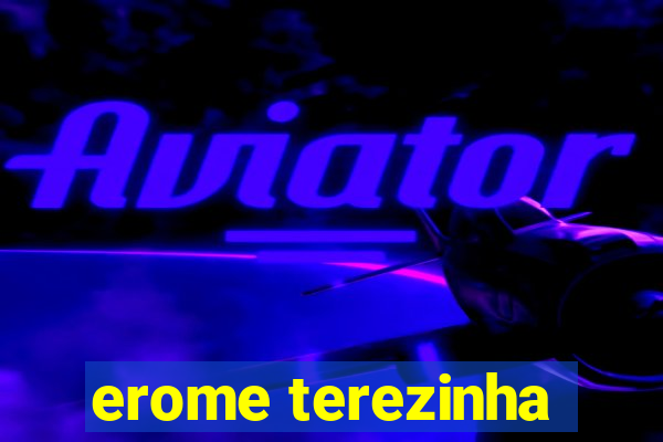 erome terezinha